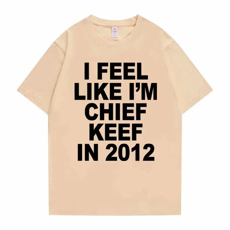I Feel Like I'm Chief Keef in 2012 – White T-Shirt - Image 11