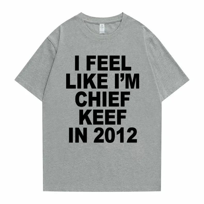 I Feel Like I'm Chief Keef in 2012 – White T-Shirt - Image 7