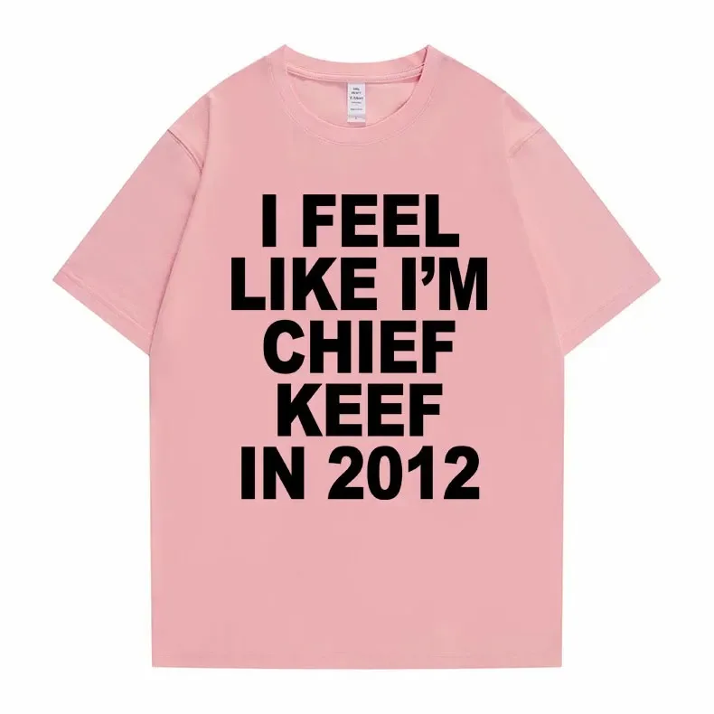 I Feel Like I'm Chief Keef in 2012 – White T-Shirt - Image 8