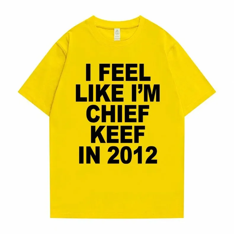I Feel Like I'm Chief Keef in 2012 – White T-Shirt - Image 9